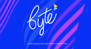 byte, vine, mobile app